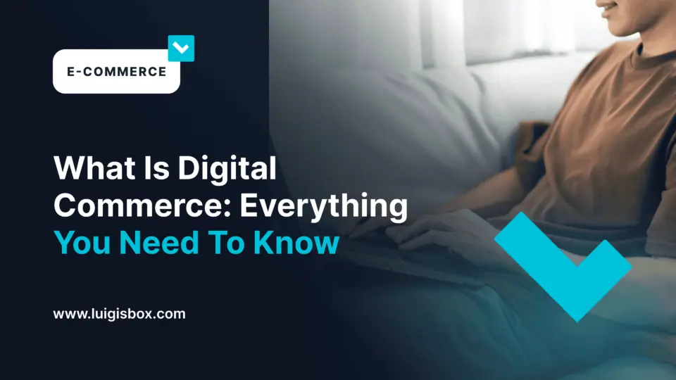 Czym jest Digital Commerce: Wszystko Co Musisz Wiedzieć